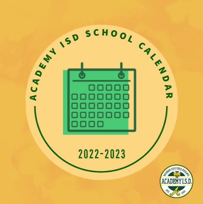  Click to view the 2022-2023 Academy ISD School Calendar - Board Approved 3/30/22